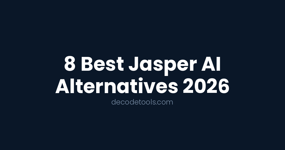 jasper ai alternatives 2026 — featured image showing best Jasper AI alternatives — Decode Tools