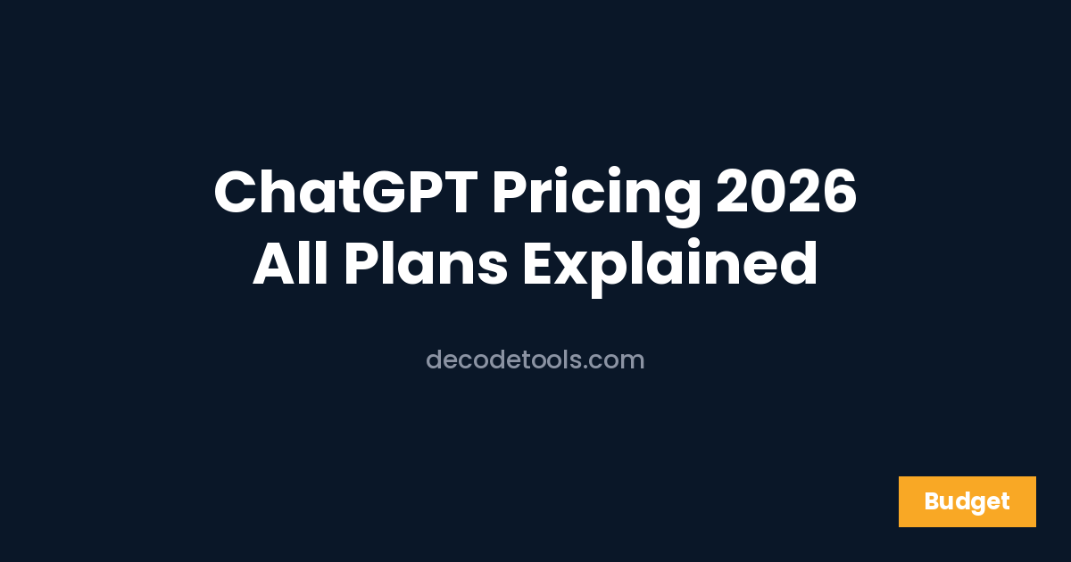 chatgpt pricing 2026 — featured image showing ChatGPT plan comparison from free to enterprise — Decode Tools