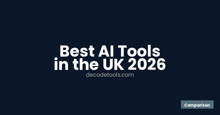 ai tools uk 2026 — featured image showing best AI tools available in the UK — Decode Tools