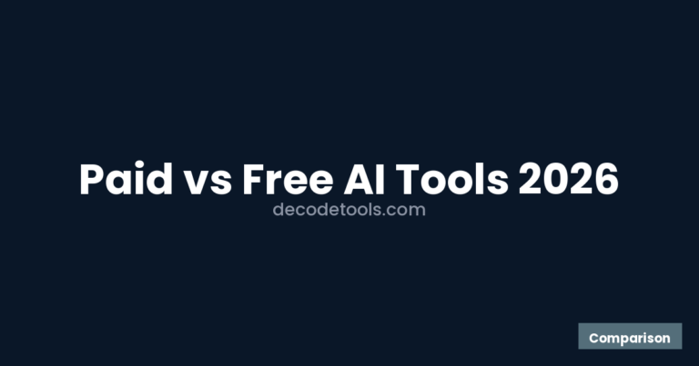 paid vs free ai tools — featured image showing comparison of paid and free AI tools in 2026 — Decode Tools