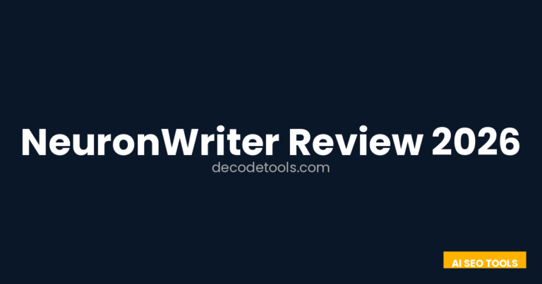neuronwriter review 2026 — featured image showing NeuronWriter AI SEO tool review — Decode Tools